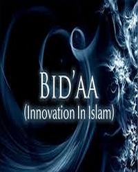 Fiecare bid‘ah (inovație) în religie este o deviere